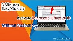 3 Minutes To Activate Microsoft Office 2010 Without Product Key (Easy, Quickly,Fast)|Easy Tech Cambo