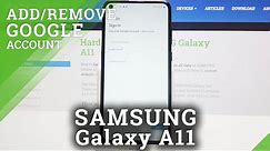 How to Add and Remove Google Account on SAMSUNG Galaxy A11 – Manage Google User