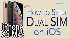 iPhone XS Dual Sim - How iOS handles Dual SIMs