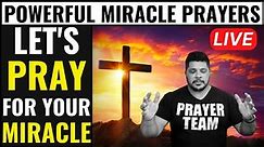 Powerful Miracle Prayers - Let Us Pray For Your Miracle To Happen Today