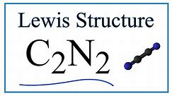 How to Draw the Lewis Dot Structure for C2N2: Cyanogen