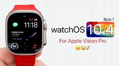 watchOS 10.4 Beta 1 is Out! - What's New?