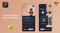 Watch Mobile App Figma Design Tutorial | Mobile App Design UI/UX with Prototype