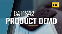 Cat® S42 - The Essential Work Phone | Product Demo Video