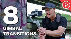 8 Smartphone Gimbal Transitions | Mobile Filmmaking Tips For Beginners