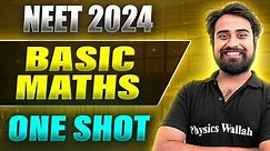 BASIC MATHS in 1 Shot: FULL CHAPTER COVERAGE (Concepts+PYQs) || Prachand NEET 2024