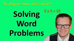 Solving Word Problems (Simplifying Math)