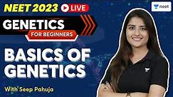 Genetics for Beginners | Basics of Genetics | Unacademy NEET | Seep Pahuja