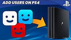 How to Add Users to Your PS4 Console! (EASY) (2022) | SCG