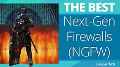 9 Best Next-Gen Firewalls for 2024 - Includes Reviews & Demo Links!