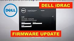 HOW TO UPDATE DELL iDRAC FIRMWARE