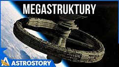 Budowle większe niż gwiazdy. Megastruktury - AstroStory
