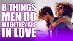8 Things MEN do When they are in LOVE - Dr. K. N. Jacob
