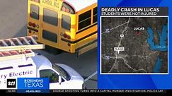 Deadly crash in Lucas involves school bus