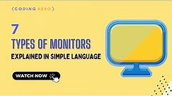 7 Types Of Computer Monitors (Explained In Simple Language)