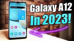 Samsung Galaxy A12 In 2023 - (Still Worth It?)