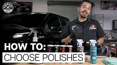 How To Inspect Your Paint & Choose The Right Polish! - Chemical Guys