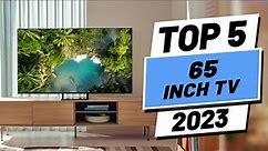 Top 5 BEST 65 Inch TVs of (2023)