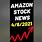 Amazon Stock News