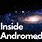 Andromeda Galaxy Inside