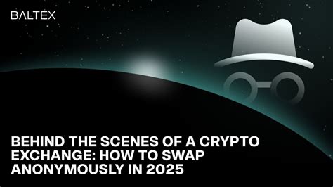 Anonymous Crypto Swaps: How Privacy-First Exchanges Are Redefining Trading in 2025