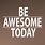 Be Awesome Quotes