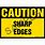 Caution Sharp Edges Label