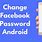 Change Facebook Password On Android