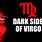 Dark Side of Virgo