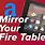 Display Mirroring Fire Tablet
