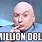 Dr. Evil Million Dollars