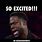 Excited Kevin Hart Memes