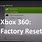 Factory Reset Xbox 360