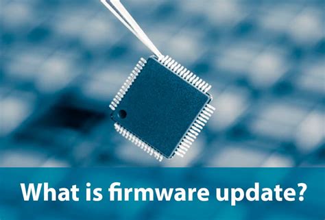 Firmware Updates for Various Devices