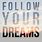 Follow Your Dreams Book