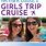 Girls Trip Cruise