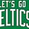 Go Celtics