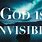 God Is Invisible