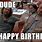 Happy Birthday Dude Big Lebowski