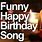 Happy Birthday Fun Song