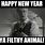 Happy New Year Ya Filthy Animal