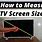 How to Measure a Flat Screen TV