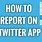 How to Report Someone On Twitter
