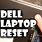 How to Reset My Dell Laptop