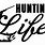 Hunting Life SVG Free