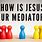 Jesus Our Mediator