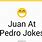 Juan at Pedro Jokes