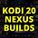 Kodi 20 Nexus Builds