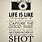 Life Is Like a Camera Quote