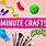 Minute Crafts